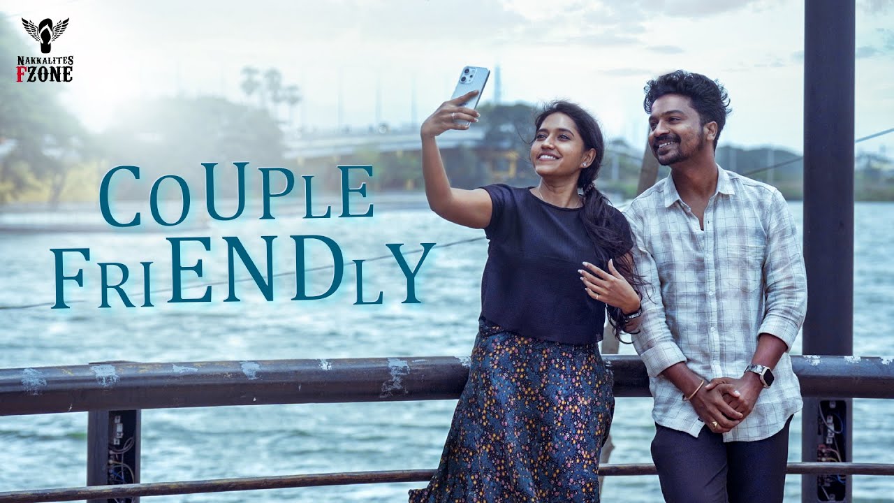 Couple Friendly | Nakkalites Fzone