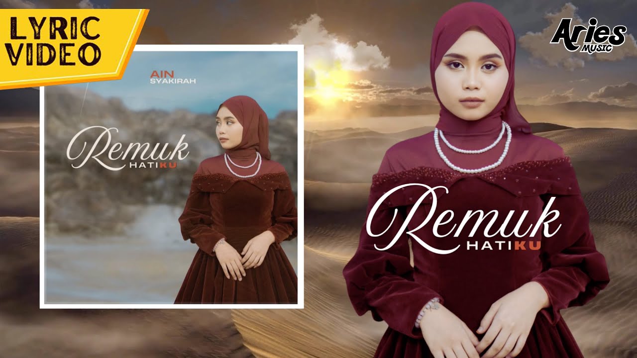 Ain Syakirah - Remuk Hatiku (Official Lyric Video)