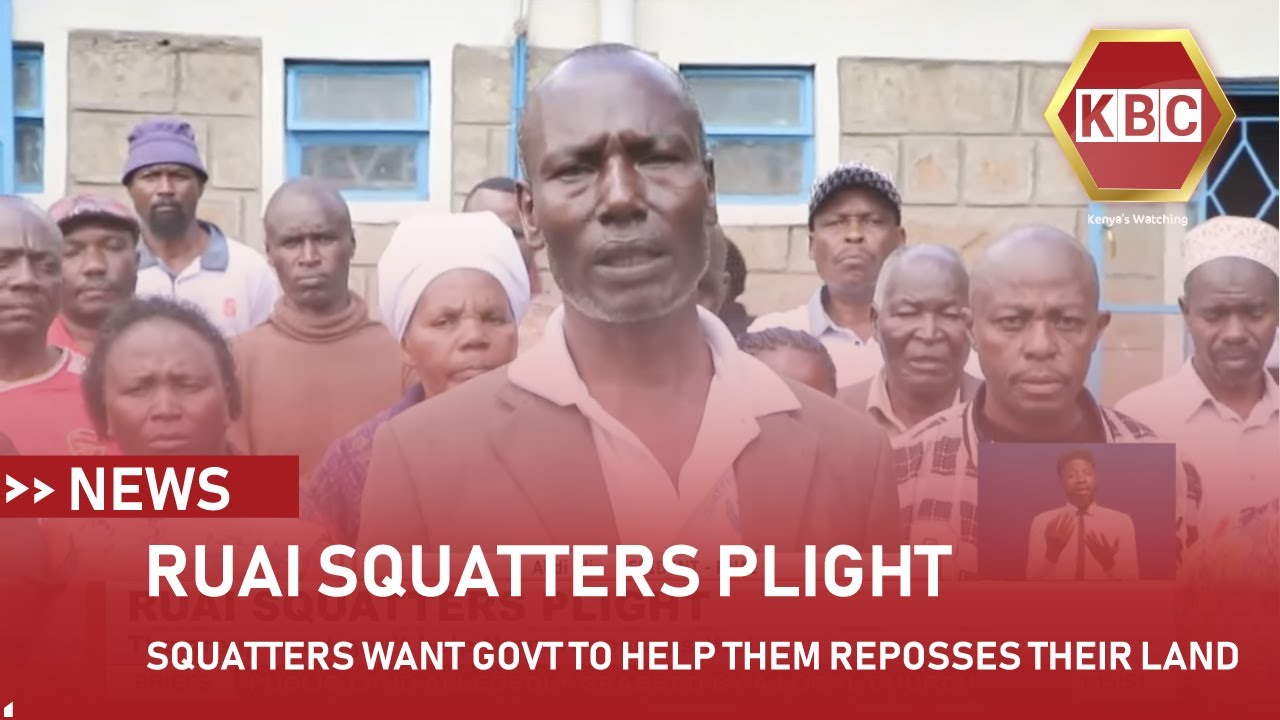 Ruai squatters evicted in 2014 and won case last month, want govt to help them repossess their land