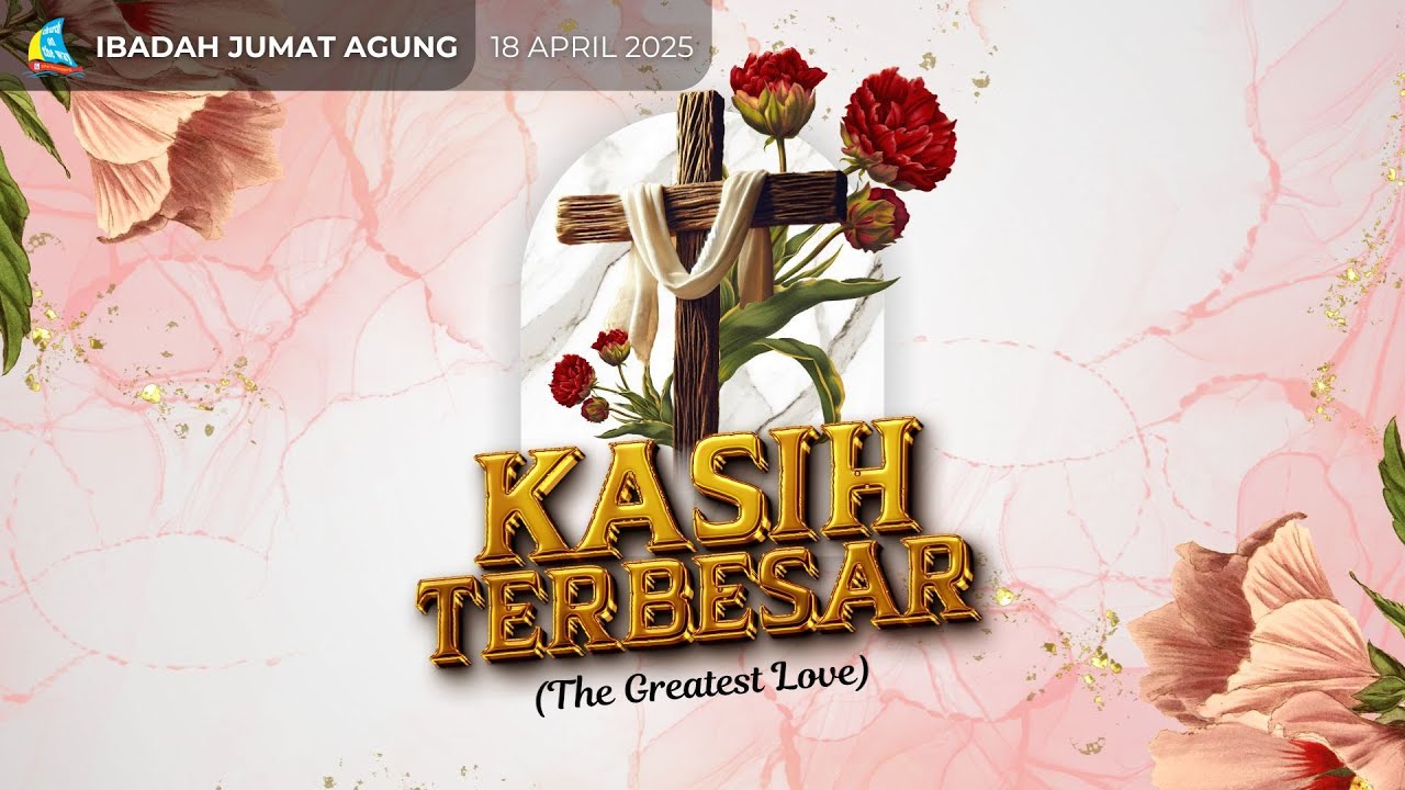 KASIH TERBESAR - Pdt. Andrew M. Assa