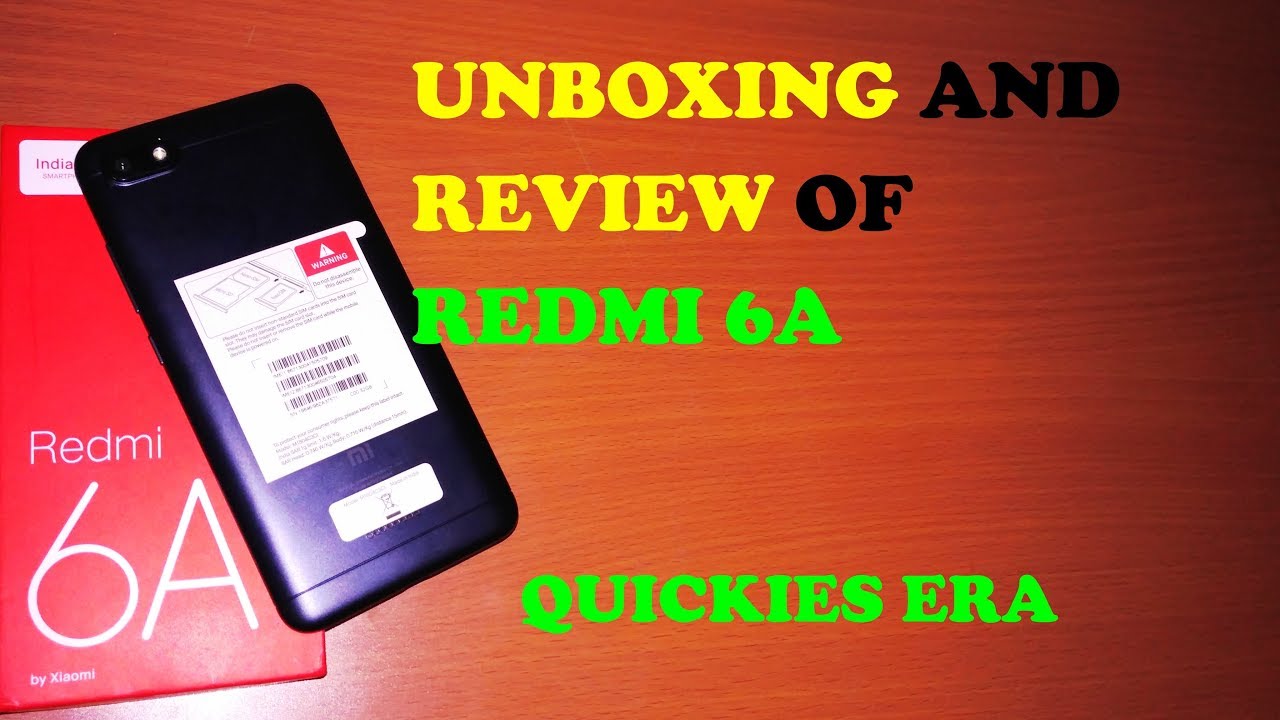 Redmi 6A Unboxing and Review!! Camera Test !! Quickies era