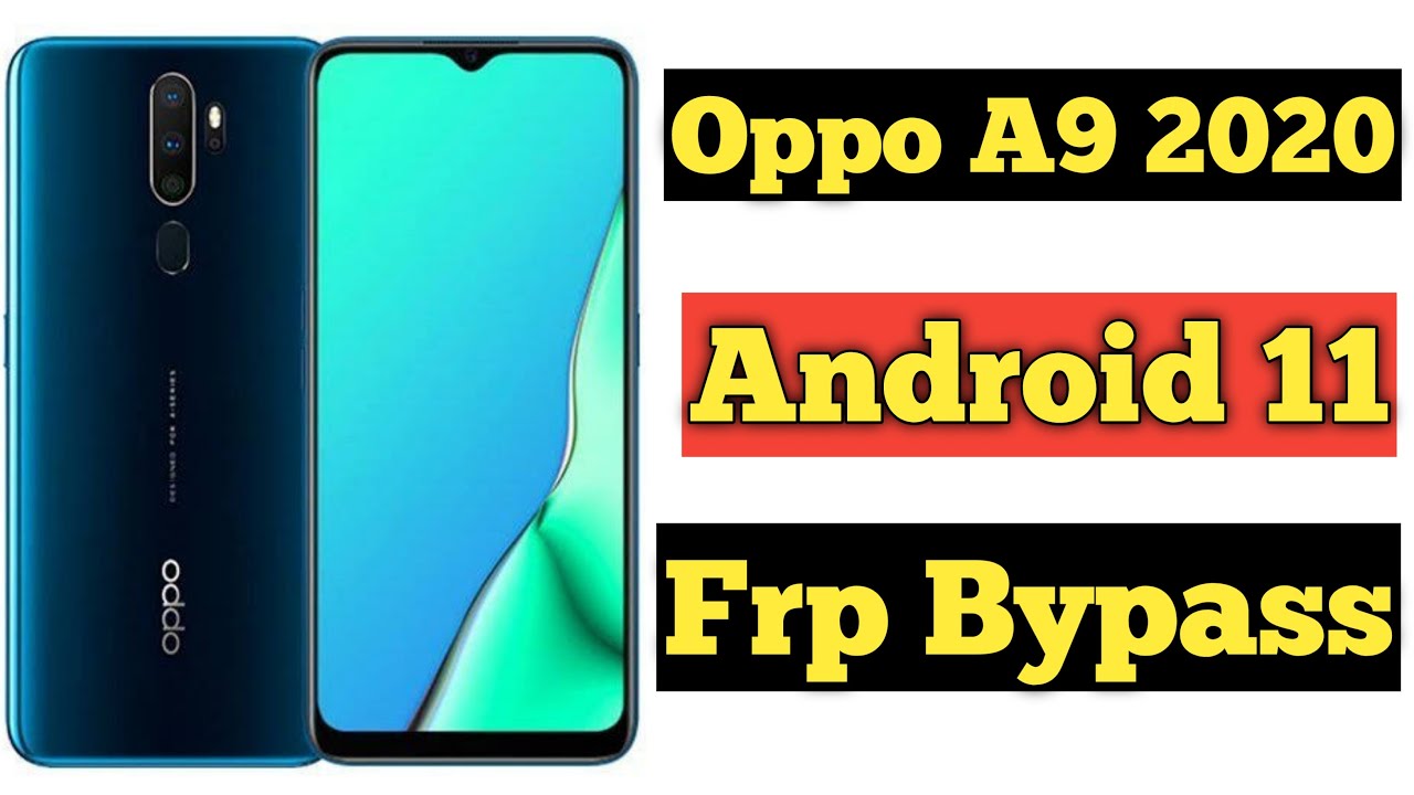 Oppo A9 2020 Android 11 Frp Bypass | Oppo A9 2020 Frp Bypass