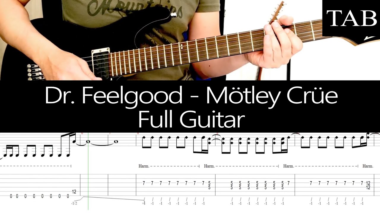 DR. FEELGOOD - Mötley Crüe: (Mick Mars): FULL guitar cover + TAB