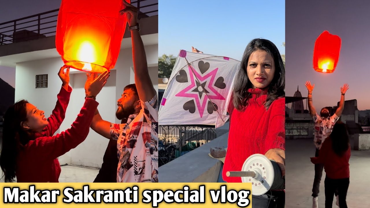 makar sakranti special celebration | shopping kite  lots of fun 😊 my cute girlfriend