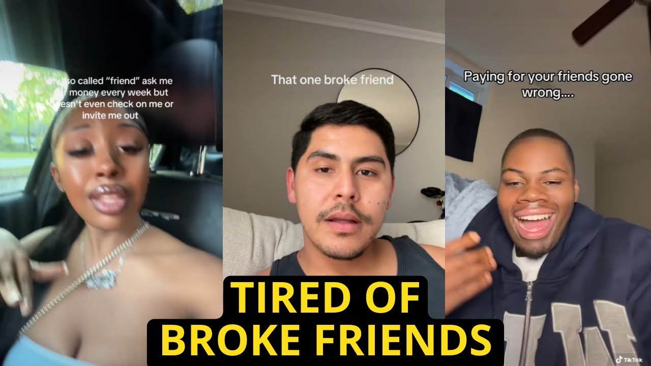 People Are Tired Of Paying For Broke Friends…..