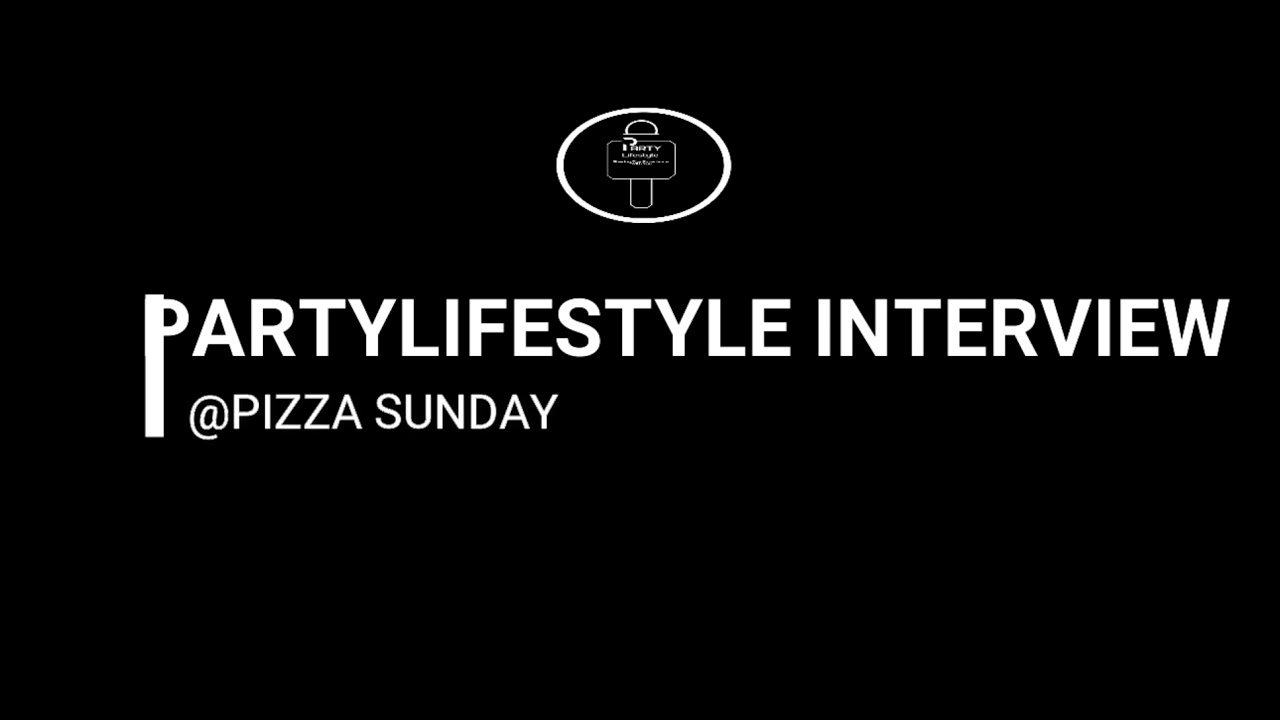 partylifestyle @pizzasunday interview with Kamo the vibe is way on