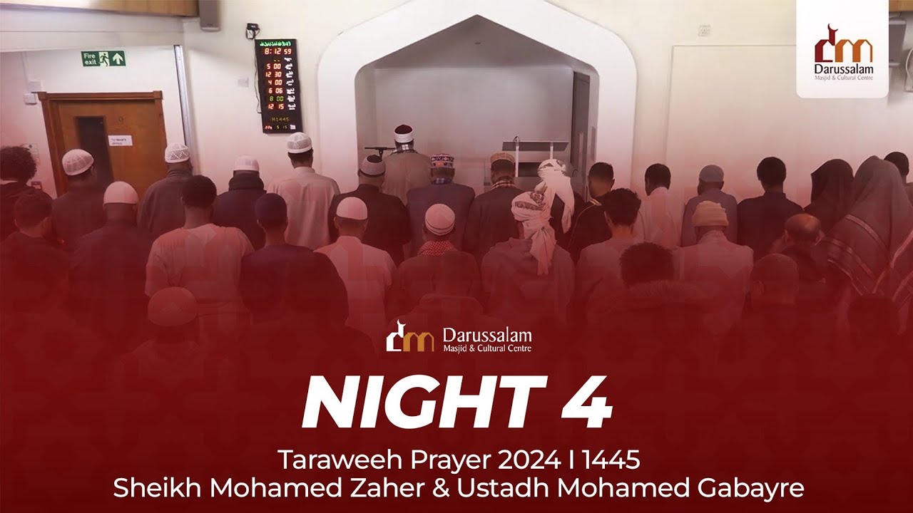 Night 4 : Taraweeh Prayer 2024 I 1445 | Sheikh Mohamed Zaher & Ustadh Mohamed Gabayre