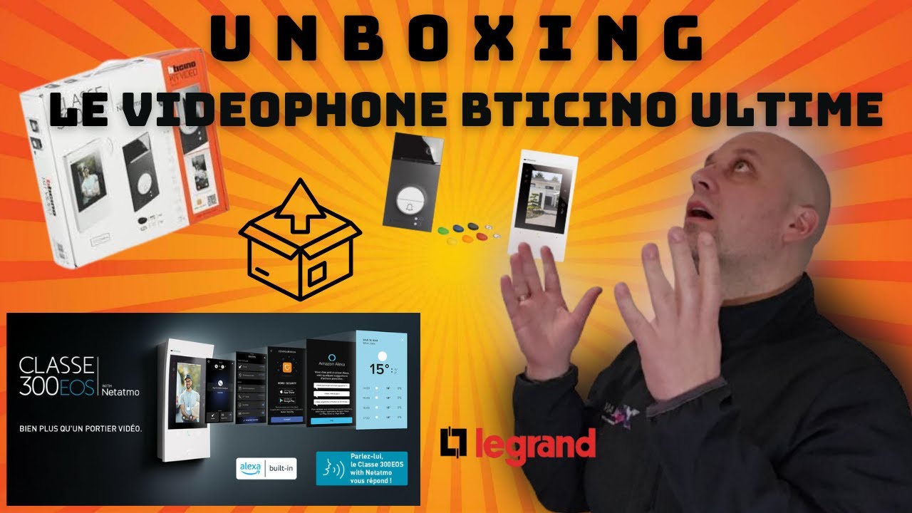 Unbooxing Portier Legrand Bticino Classe 300 EOS - Très quali !