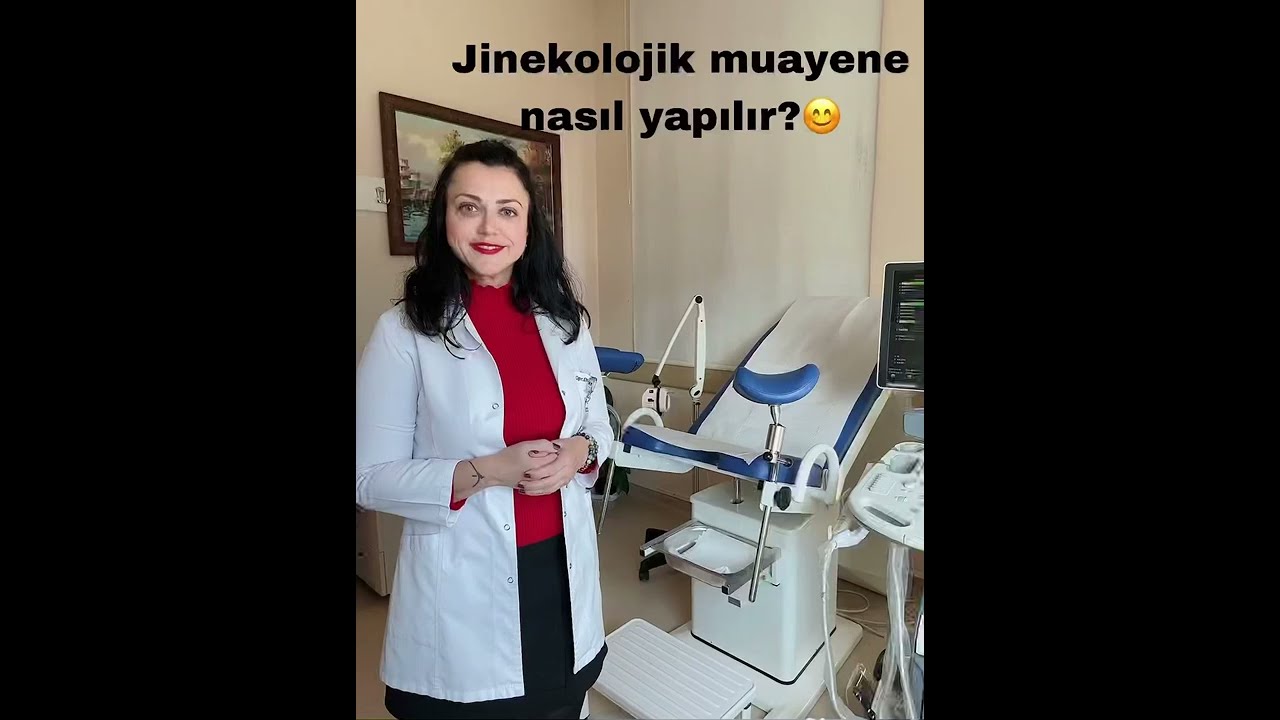 Jinekolojik muayene nasıl yapılır ?