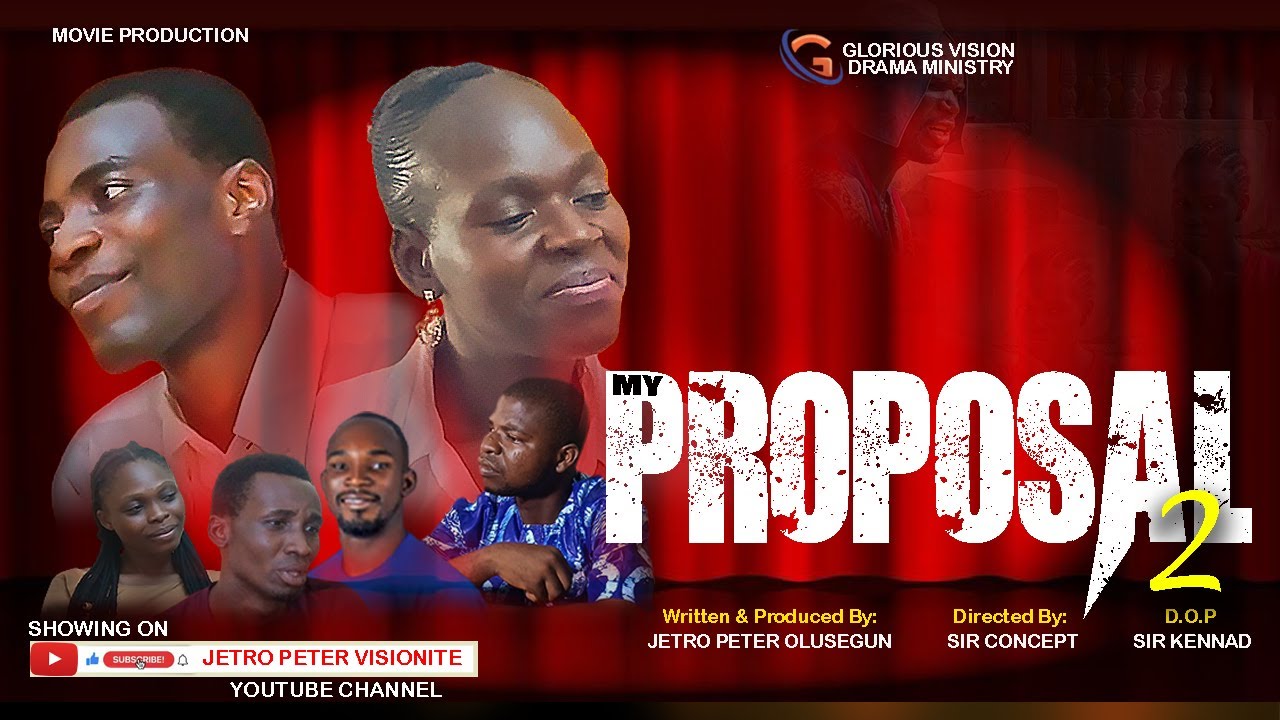 My Proposal Part 2 Full Movie // Written and produced by Jethro Peter