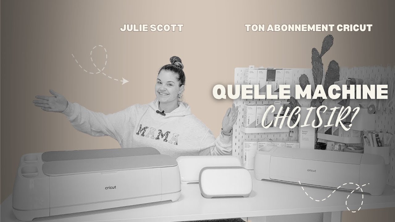 Cours 2-CRICUT-Quelle machine choisir?