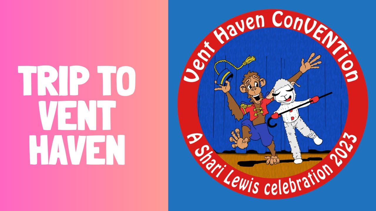 Trip to Vent Haven: Ventriloquist Convention