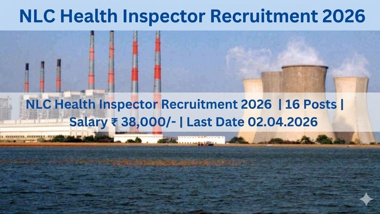 NLC Health Inspector Recruitment 2026 | 16 Posts