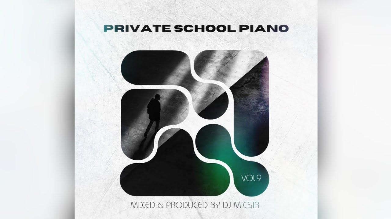 PRIVATE SCHOOL PIANO VOL 9 | JANUARY 2026 | Dj Micsir ●