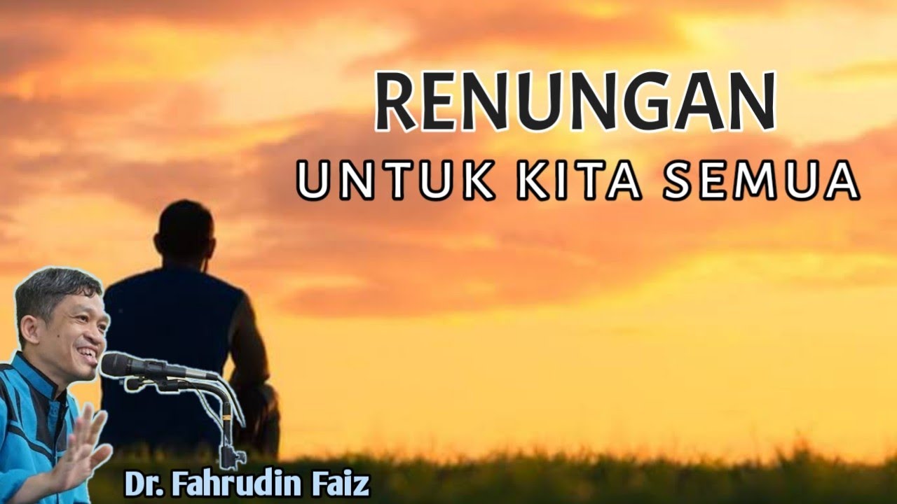 Dengarkan Ini Dan Merenunglah | Ngaji Filsafat | Dr. Fahruddin Faiz