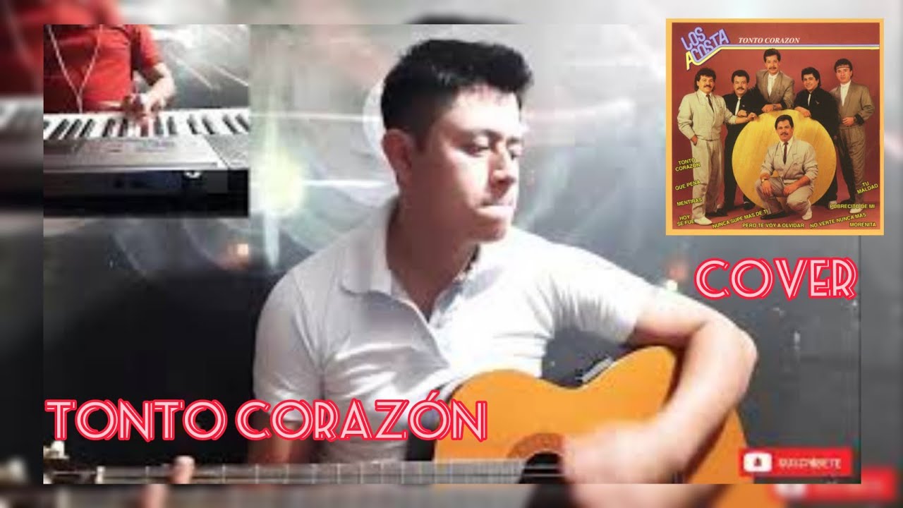 Tonto Corazón - Los Acosta (Cover by RamonH)