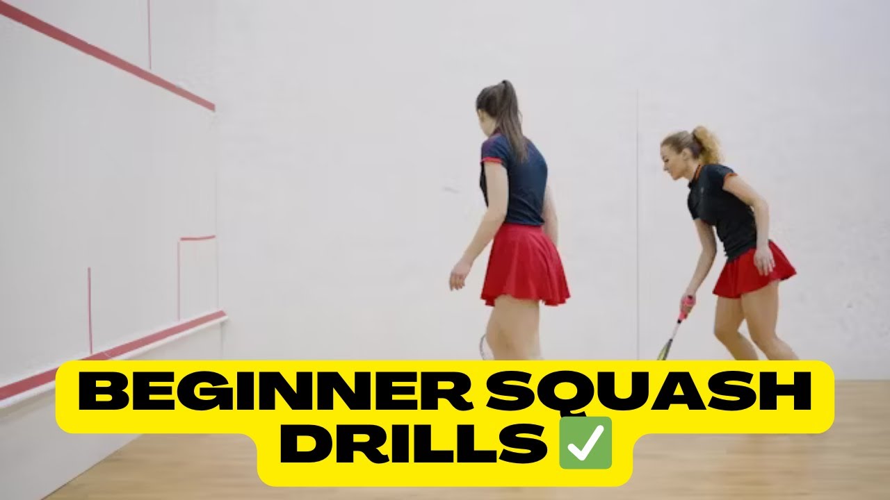Beginner Squash Drills: Squash Progressions for New Players