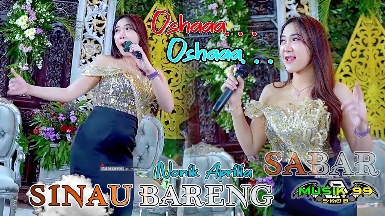 NONIK APRILIA -SABAR (Aku Bakal Setia Ora Mungkin Men2) Goyang OSha Osha MUSIC 99 SKOB - CADAZ AUDIO