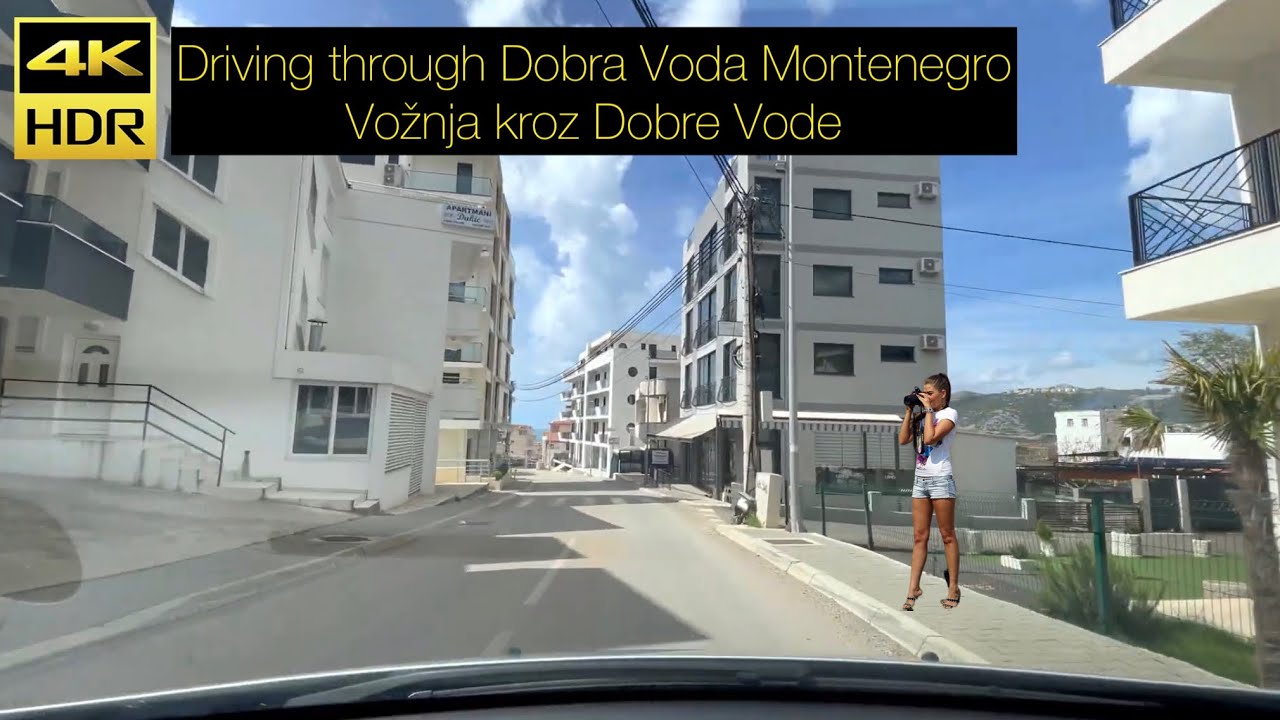 Dobra Voda Driving Through, Montenegro Crna Gora, April 2023 - Vožnja kroz Dobre Vode
