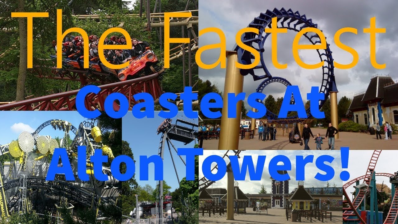 Fastest Coasters At Alton Towers!