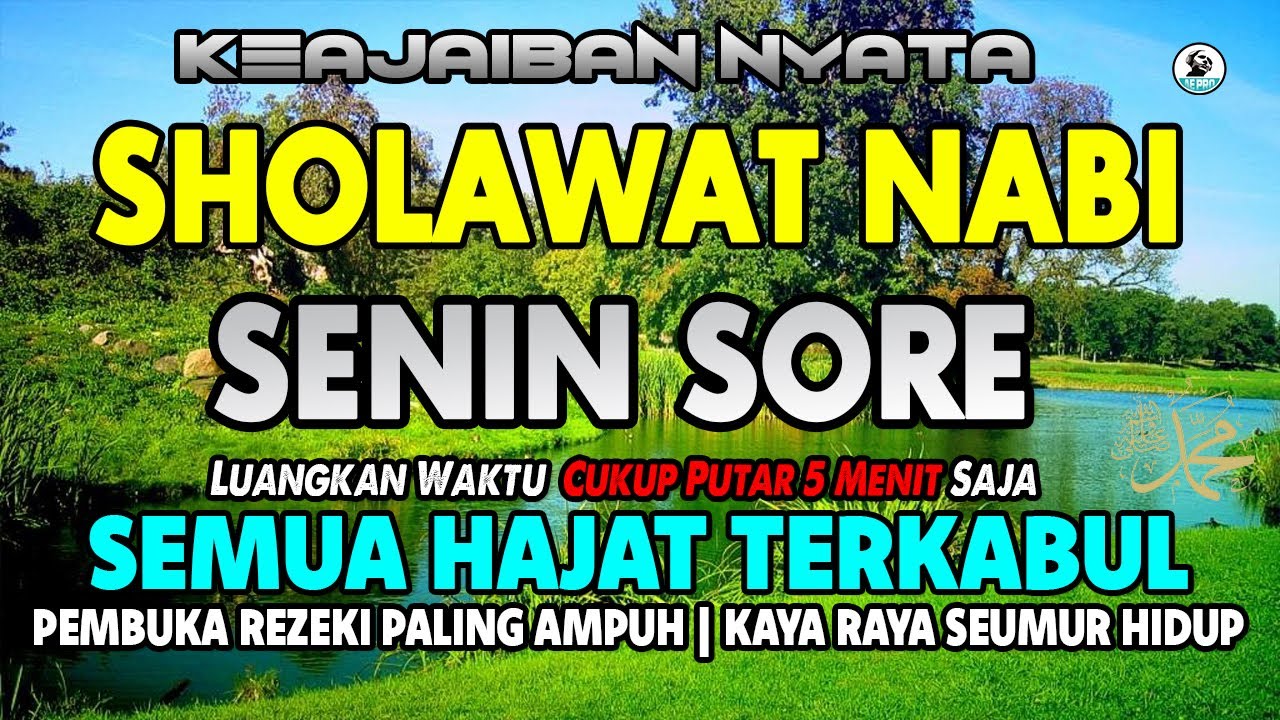 SHOLAWAT JIBRIL MERDU SENIN SORE SHOLAWAT NABI PENARIK REZEKI DARI SEGALA PENJURU, DO'A MUSTAJAB