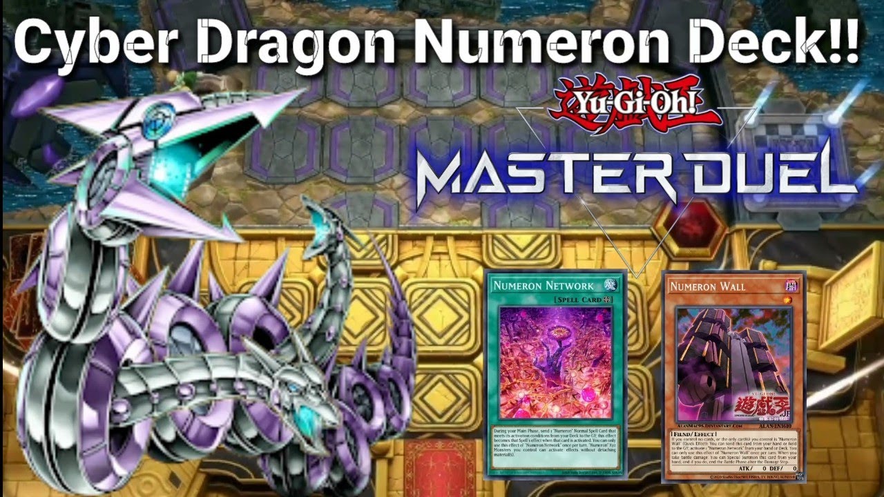 Cyber Dragon Numeron Deck! - The Definitive OTK!! | Yu-Gi-Oh Master Duel