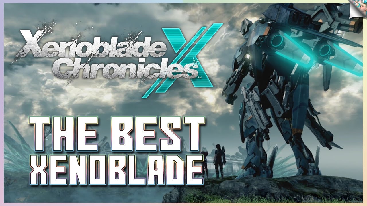 Xenoblade Chronicles X Is The Best Xenoblade & The Best Open-World RPG
