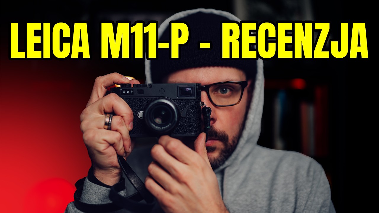 Leica M11-P - Recenzja długoterminowa