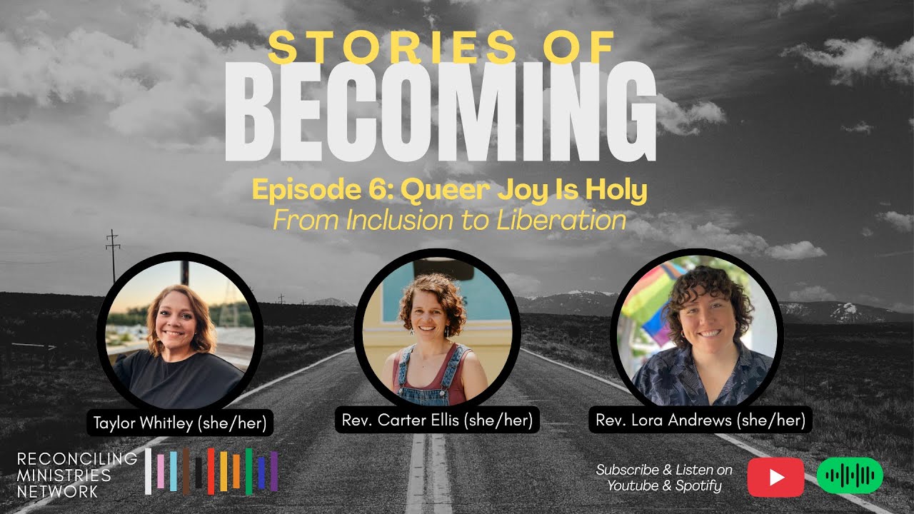 Stories of Becoming | Episode 6: Queer Joy is Holy
