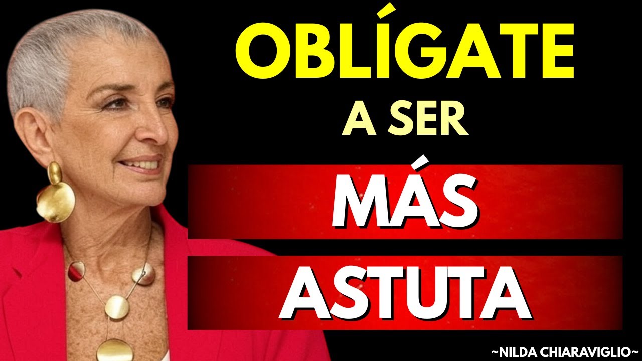 SI Quieres CONQUISTARLO: Debes Ser Más Astuta | Nilda Chiaraviglio