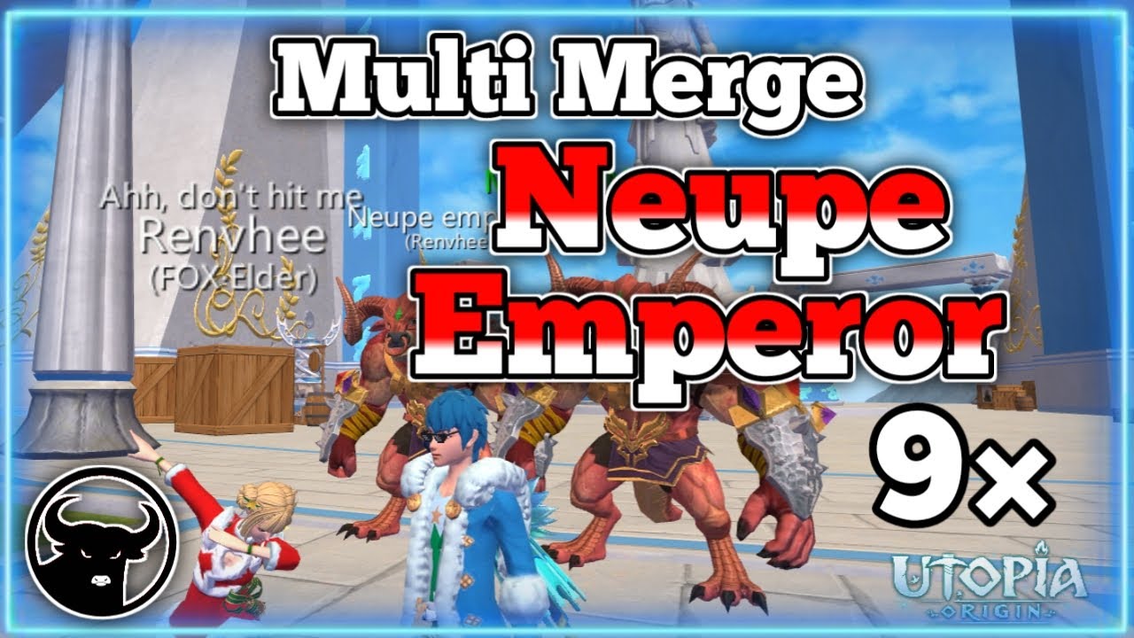 Multi merge neupe emperor 2022 | Utopia origin | | Indonesia | | New update |