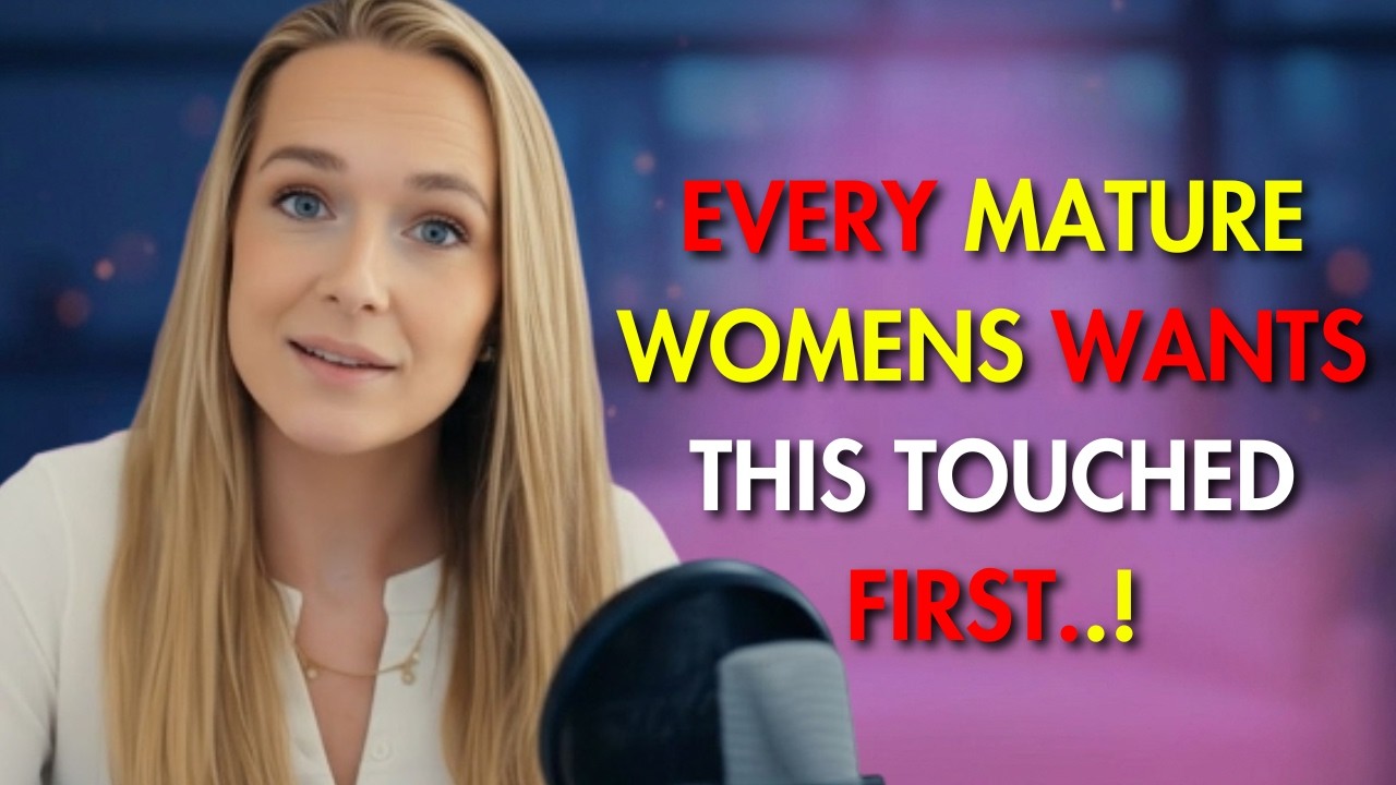 Every Mature Woman Wants This Touched First — But Men Don’t Know It   Laurin Ponce