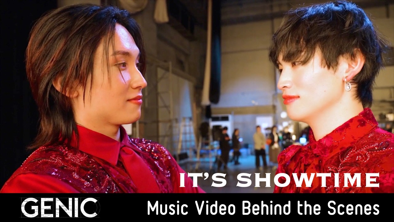 GENIC /「IT'S SHOWTIME」Music Video Behind the Scenes