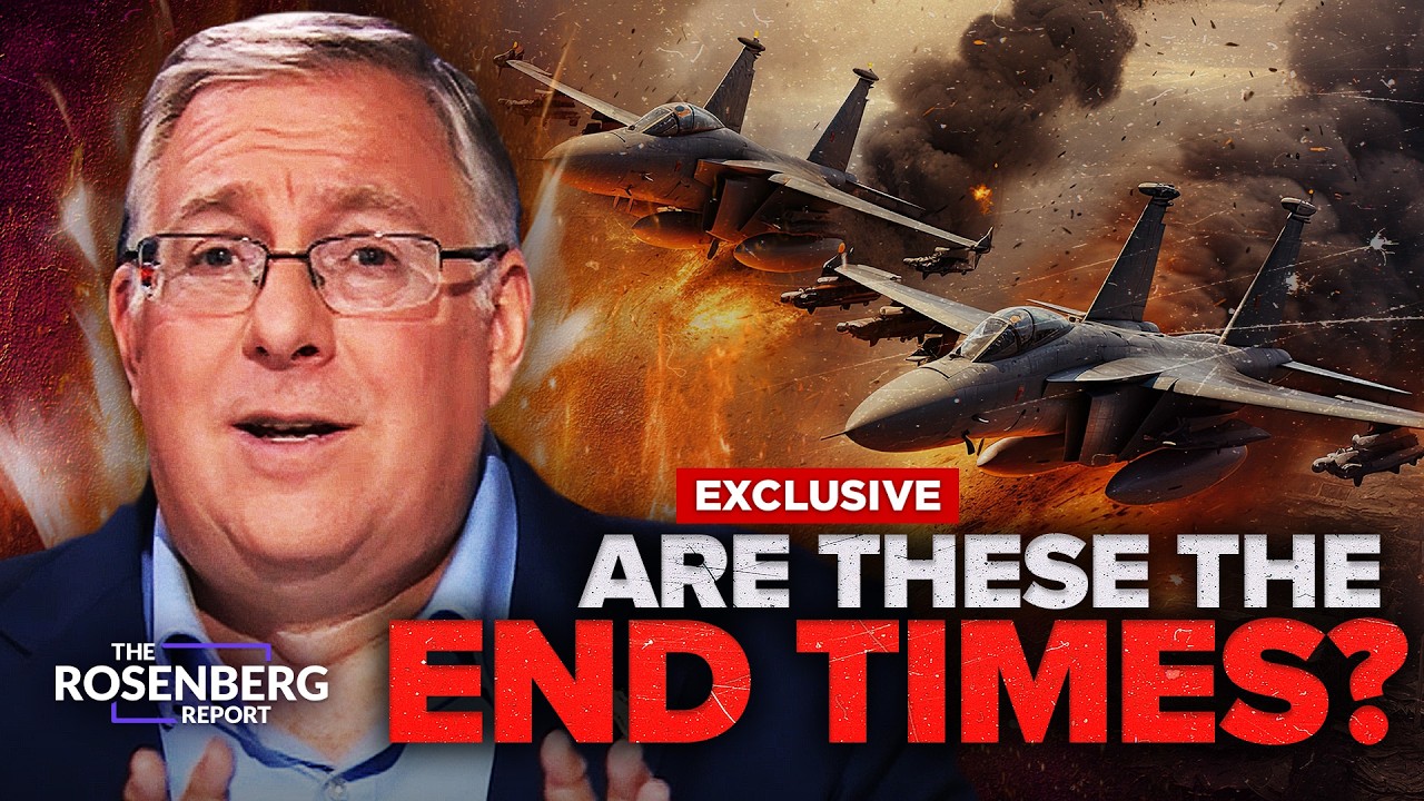 EXCLUSIVE: Are We WITNESSING End Times Prophecy Unfolding Through World Events? | Rosenberg Report