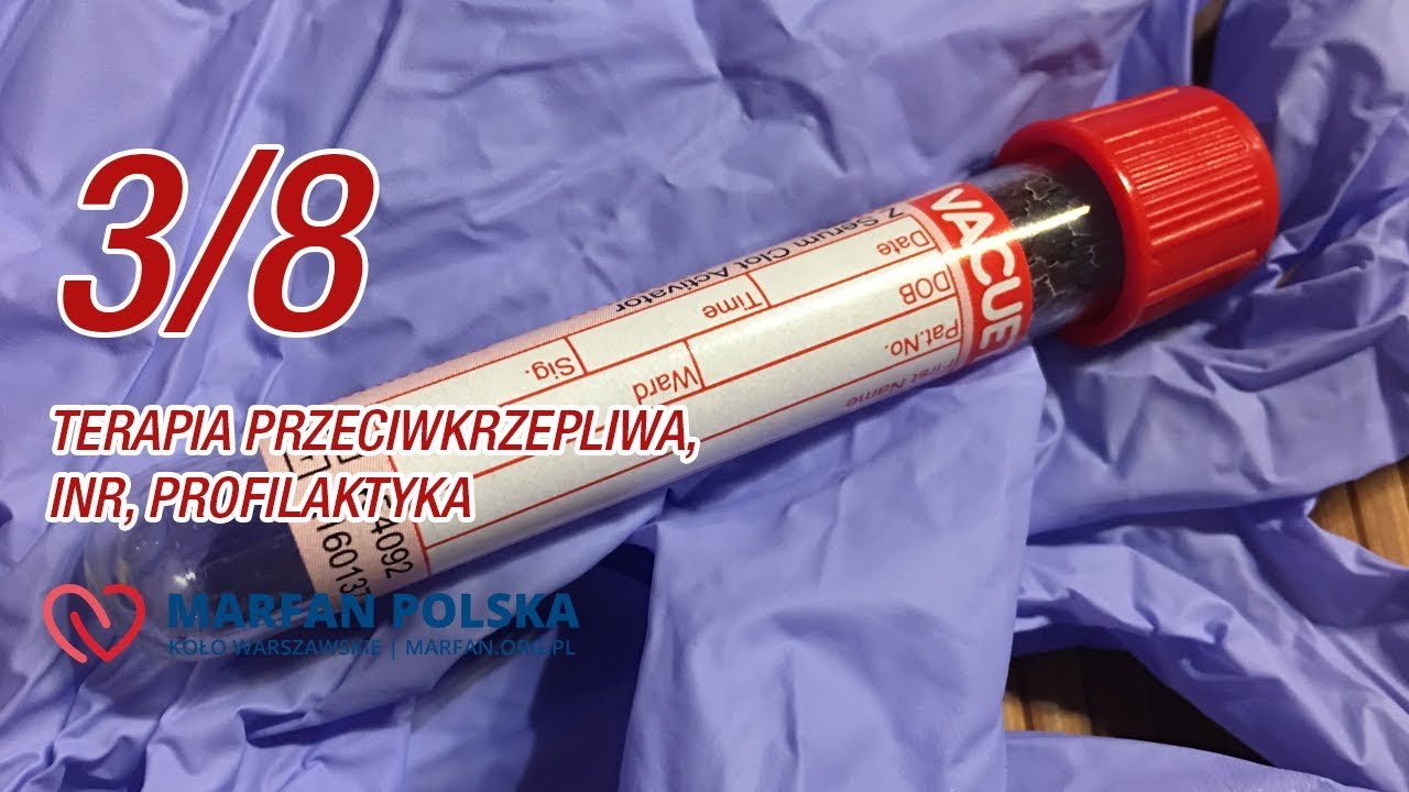 3/8 Terapia przeciwkrzepliwa, INR, profilaktyka