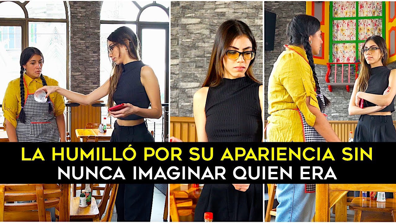 La humilló por su apariencia, sin imaginar quien realmente era