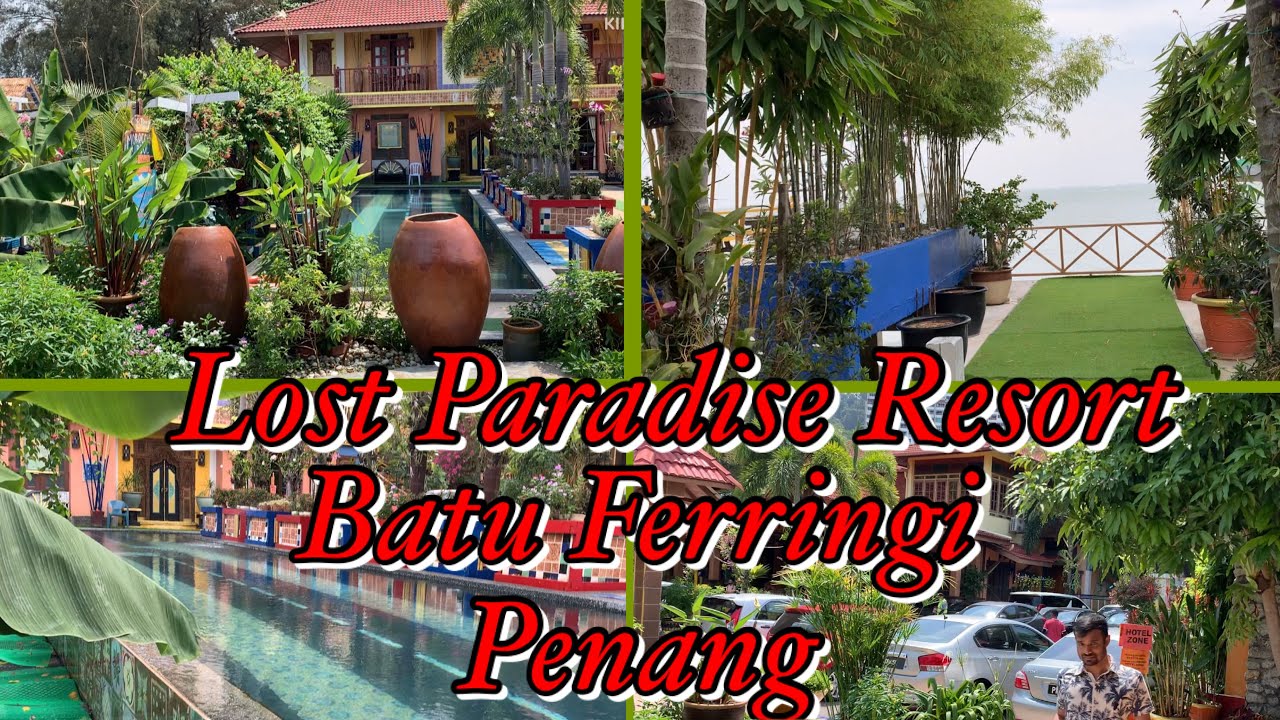 Lost Paradise Resort / Balinese Style / Batu Feringgi / Penang / February 2023 / Malaysia