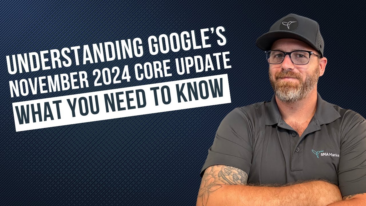 Understanding Google&rsquo;s November 2024 Core Update: What You Need to Know