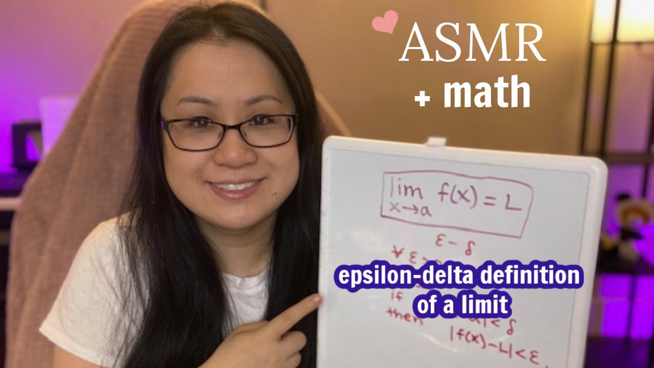 ASMR Epsilon Delta Definition of a Limit, Rambly Encouragement :) | Whispered Math