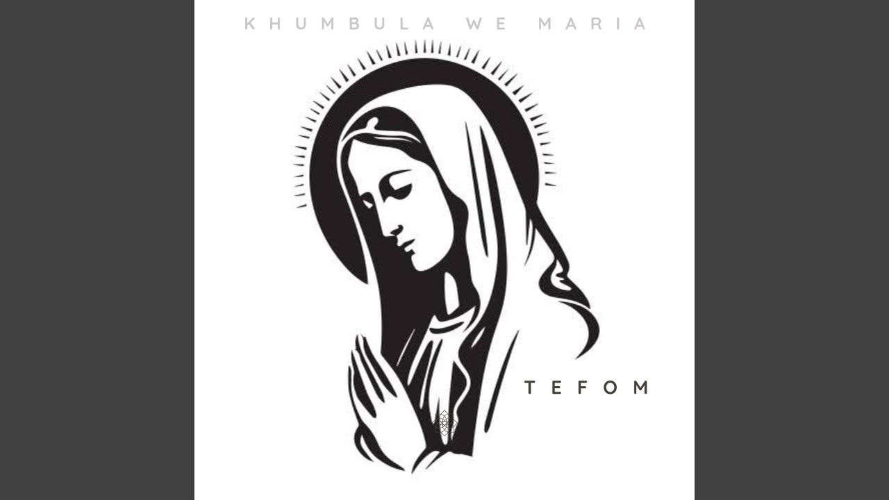 Khumbula We Maria