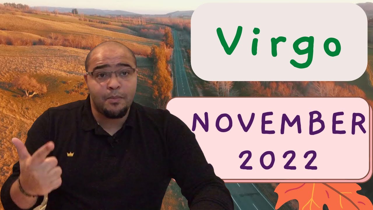 ♍️ VIRGO NOVEMBER 2022 |" ERM, THATS A SURPRISE!"| 