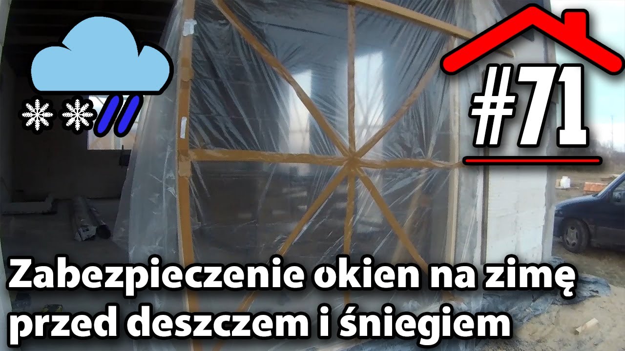 #71 Zabezpieczenie okien na zimę przed deszczem i śniegiem - Dom na płycie fundamentowej samemu
