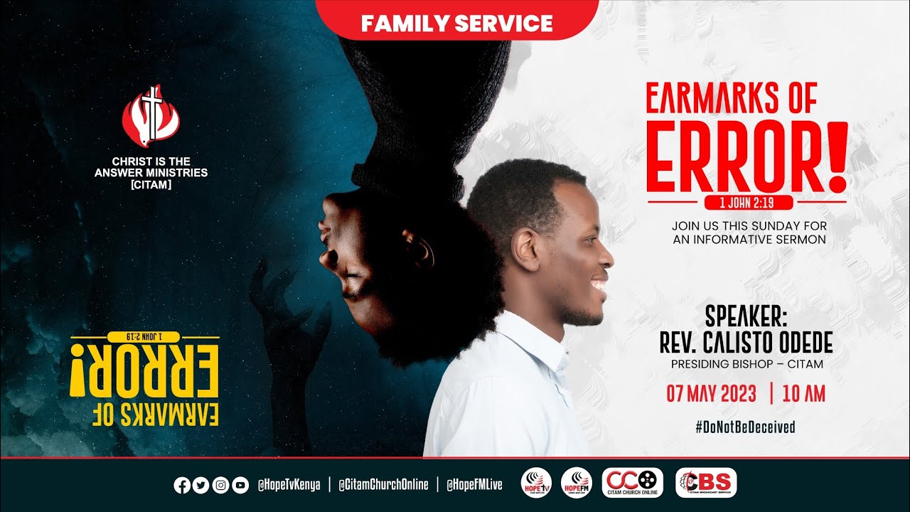 Earmarks Of Error |A Sermon By Bishop Calisto Odede |CITAM Church Online