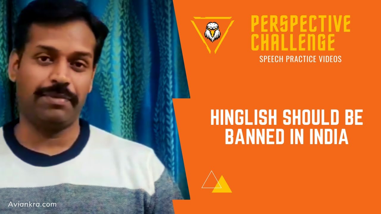 Perspective Challenge | Hinglish should be banned in India?