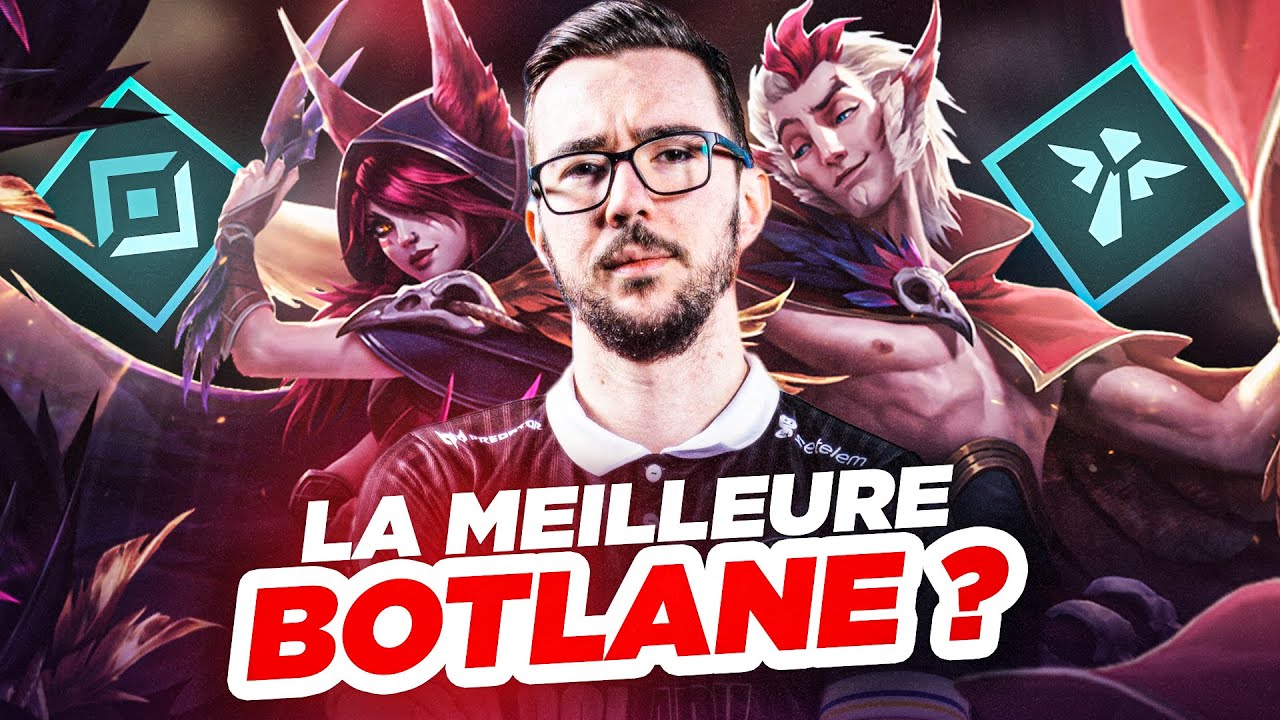 XAYAH RAKAN LA MEILLEURE BOTLANE?