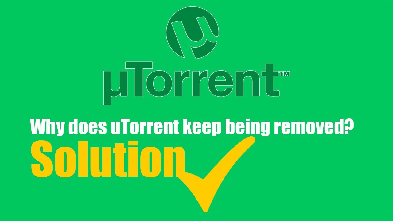Utorrent deleted it self ? | How do I stop uTorrent from automatically deleting?