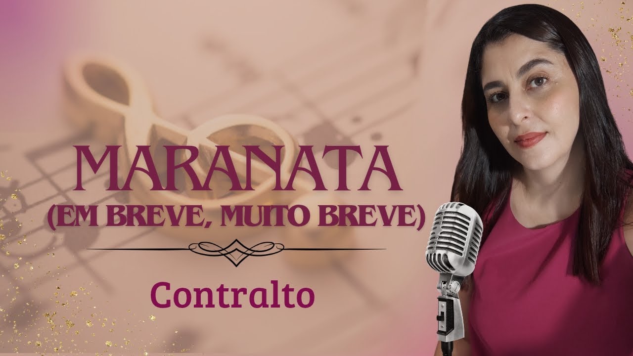 Maranata (Em breve, muito breve) - Contralto