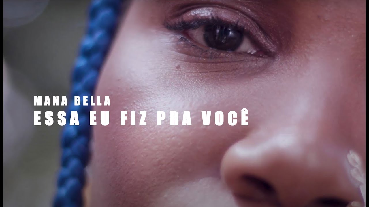 Mana Bella - Essa Eu Fiz Pra Você