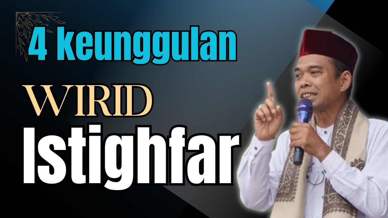 Keunggulan baca istighfar  setiap hari Alloh mudahkan semua urusanmu || ustadz Abdul Shomad