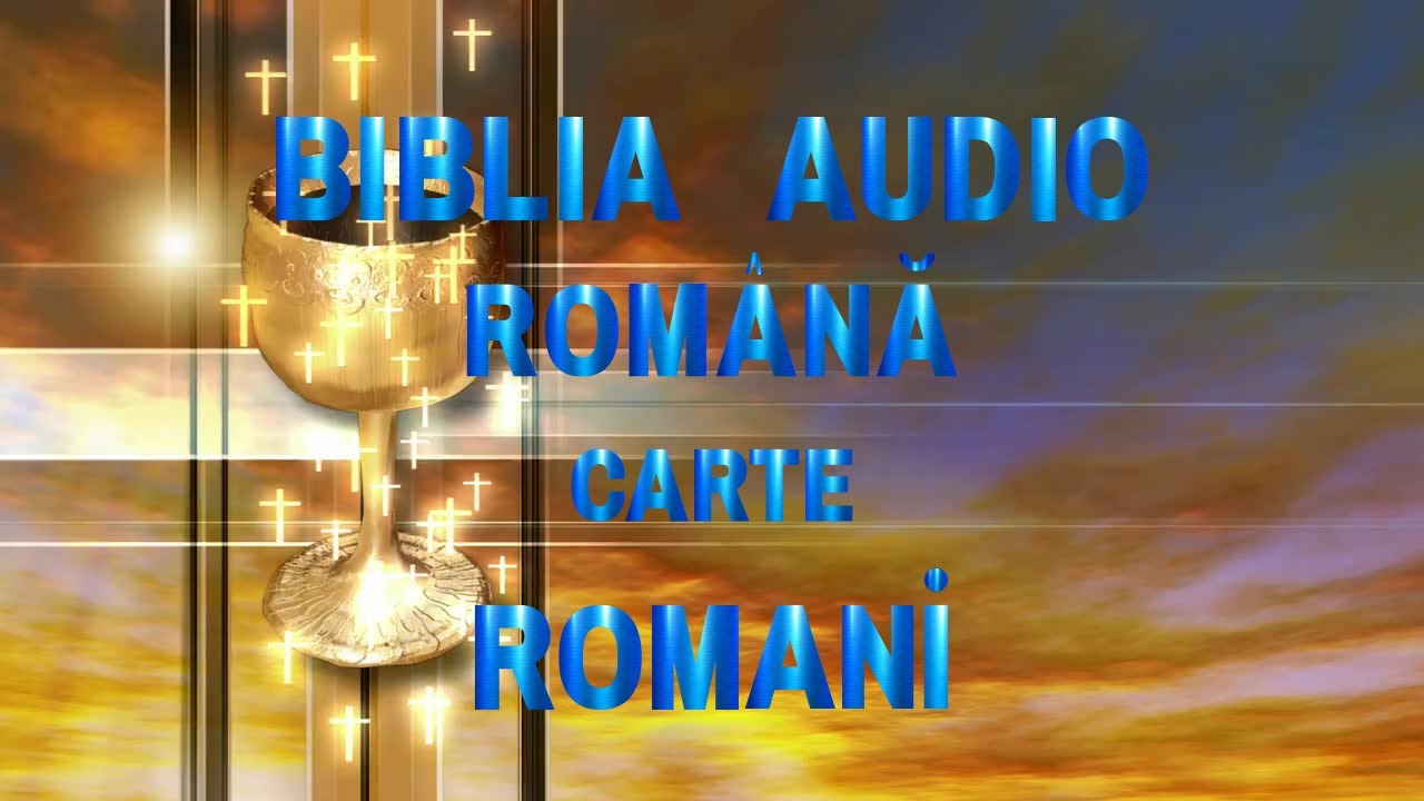 BIBLIA &Icirc;N AUDIO ROM&Acirc;NESC ( Romani )